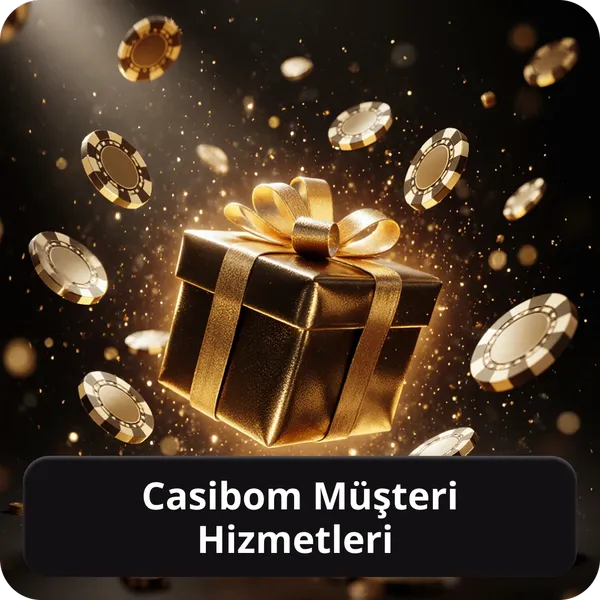 Casibom Müşteri Hizmetleri